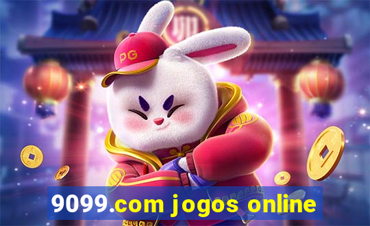 9099.com jogos online